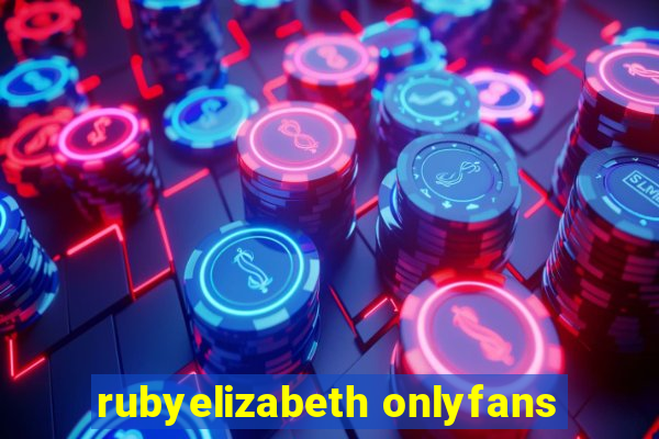 rubyelizabeth onlyfans